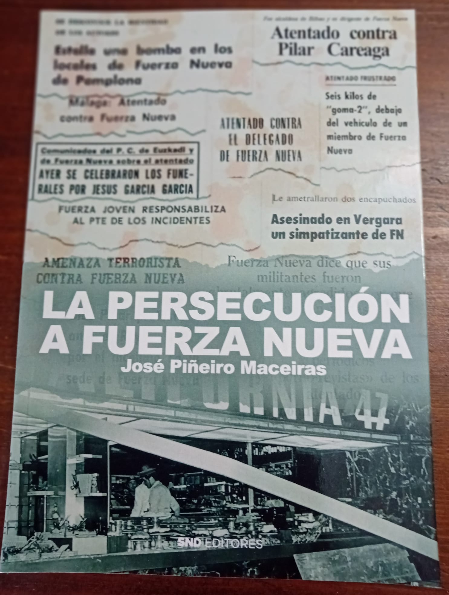 La Persecución a Fuerza Nueva