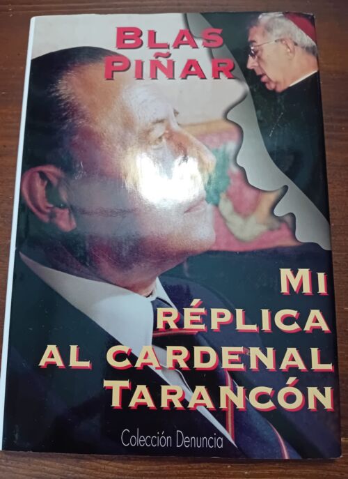 Mi Réplica al Cardenal Tarancón